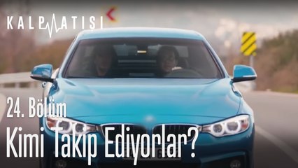 Kimi takip ediyorlar? - Kalp Atışı 24. Bölüm