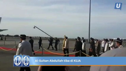 Al-Sultan Abdullah tiba di KLIA