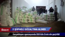İstanbul'da 850 kilo eroin ele geçirildi