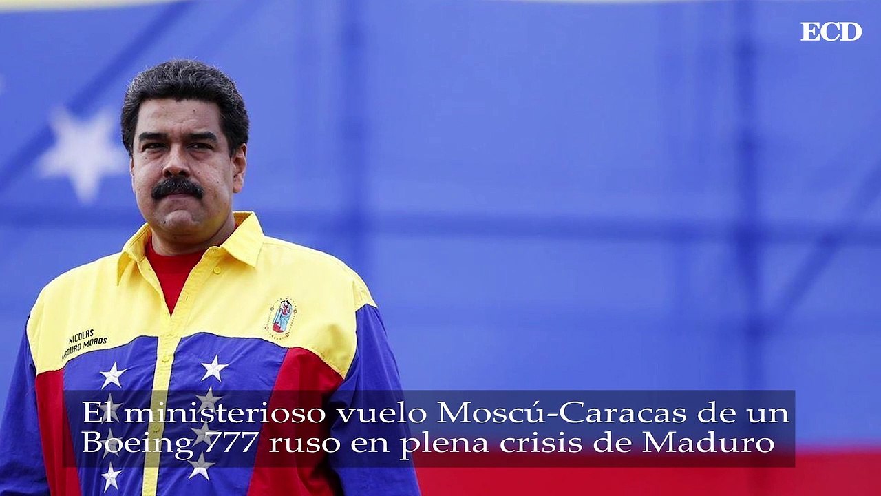 El misterioso vuelo Moscú-CCS de un Boeing 777 ruso en plena crisis de Maduro