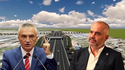 'Unaza e Re'/ Meta: Qeveria të anulojë projektin. Rama: Presidenti urren qeverinë si opozita