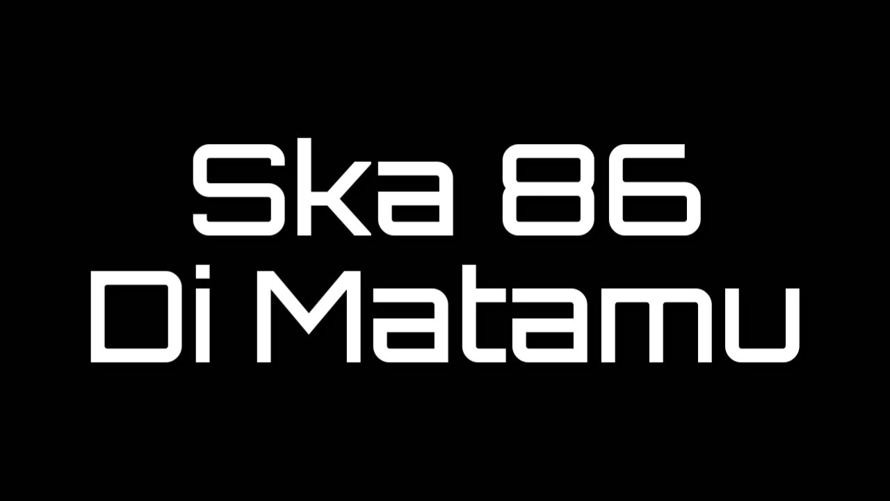 Ska 86 Dimatamu