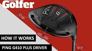 HOW IT WORKS: Ping G410 Plus driver