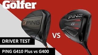 DRIVER TEST: Ping G410 vs G400