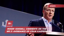 Roger Goodell Makes Statement About Colin Kaepernick