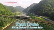 Train Cruise 15 - Visiting the Land of Japanese Myths