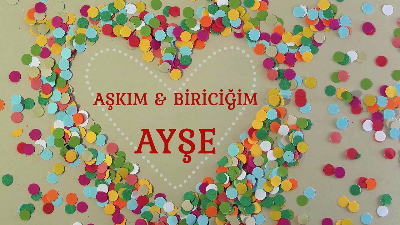 Sevgililer Günün Kutlu Olsun Ayşe ♥ İsme Özel Sevgililer Günü Şarkısı