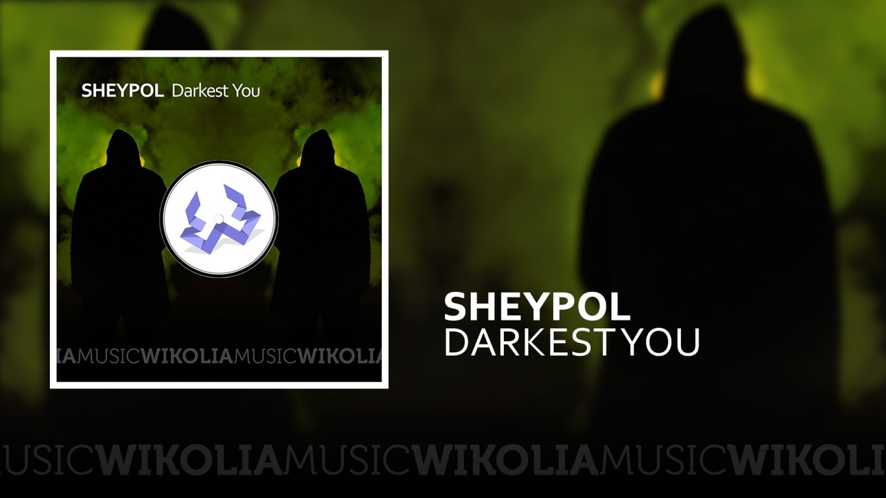 Sheypol - Darkest You