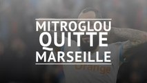 OM - Mitroglou quitte Marseille