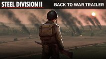 Steel Division 2 - Trailer 'Back To War'