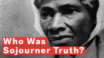 Who Was Sojourner Truth?