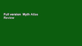 Full version  Myth Atlas  Review