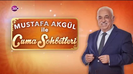 Mustafa Akgül ile Cuma Sohbetleri 01 02 2019
