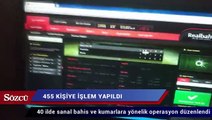 Yasadışı bahise dev operasyon