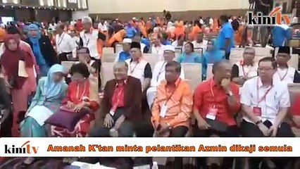 AMANAH K'tan sepakat minta Majlis Presiden kaji lantikan Azmin
