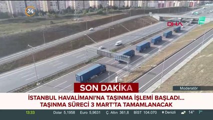 İstanbul Havalimanı'na taşınma işlemi başladı