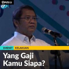 Yang Gaji Kamu Siapa?