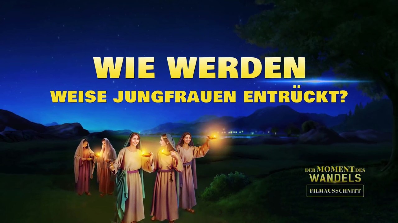 Christliche Filme 2018 - Wie werden weise Jungfrauen entrückt?