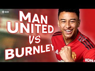 Manchester United vs Burnley PREMIER LEAGUE PREVIEW
