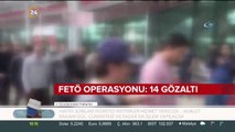 Hava Kuvvetlerine FETÖ operasyonu: 14 kişi için gözaltı kararı