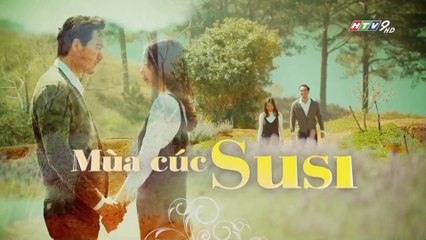 Mùa Cúc SuSi Tập 10 - Phim Việt Nam
