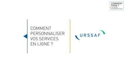 Personnalisez vos services en ligne sur urssaf.fr
