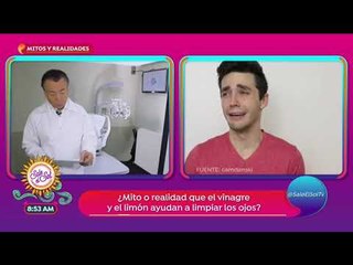 Mitos y Realidades: ¿es bueno limpiar los ojos con vinagre o limón? | Sale el Sol