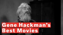 Gene Hackman's Best Movies