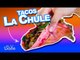 ¡TORTILLAS de COLORES y SABORES más DE 140 SALSAS! / TACOS "LA CHULE"