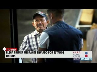 Llegó a Tijuana el primer migrante que envió E.U.A. a México para esperar asilo político