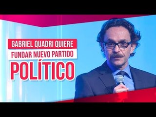 Quadri busca crear un nuevo partido político | Noticias con Francisco Zea