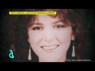 Así recuerda Lupita Sandoval a Viridiana Alatriste | De Primera Mano