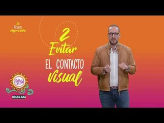 ¿Cómo dar una buena primera impresión? | Sale el Sol