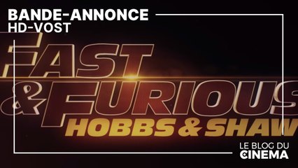 FAST & FURIOUS - HOBBS & SHAW : bande-annonce [HD-VOST]