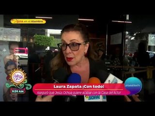 Laura Zapata dice que Jesús Ochoa quiere acabar con la Casa del Actor | Sale el Sol