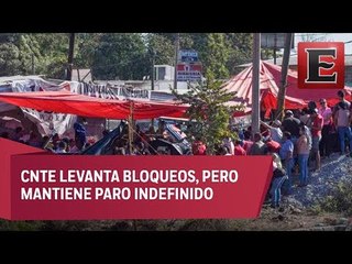 CNTE retira los bloqueos para iniciar mesa de diálogo