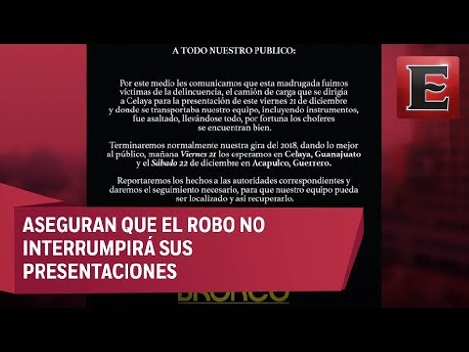 Grupo 'Bronco' víctima de la delincuencia