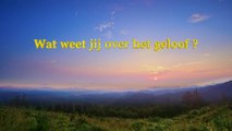 Gods Woord ‘Wat weet jij over het geloof ’ Nederlands gesproken
