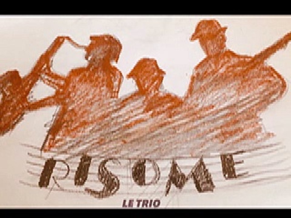 Risome le trio