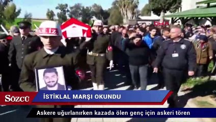 Askere uğurlanırken kazada ölen genç için askeri tören