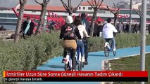 İzmirliler Uzun Süre Sonra Güneşli Havanın Tadını Çıkardı