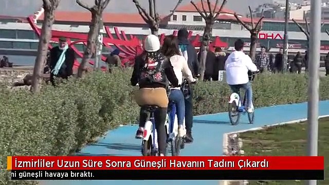 İzmirliler Uzun Süre Sonra Güneşli Havanın Tadını Çıkardı