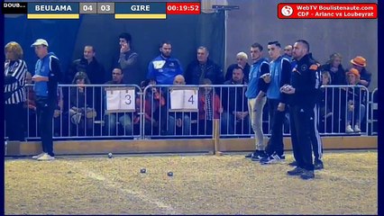 32e Coupe de France Arlanc vs Loubeyrat : Doublette BEULAMA/CHAPELAND vs GIRE/DAUPHANT