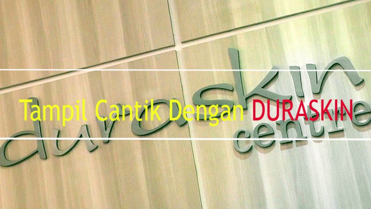 TampiL Cantik Dengan DURASKIN