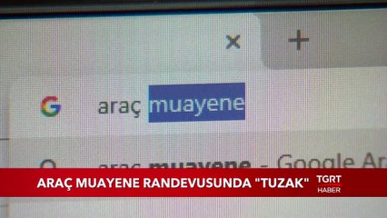 Araç Muayene Randevusunda Tuzak!