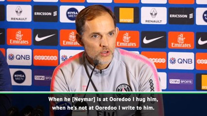 When I see Neymar, I hug him - Tuchel