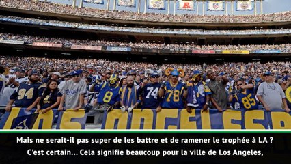 Superbowl LIII - Dickenson : "Ramener le trophée à LA pour les Rams"