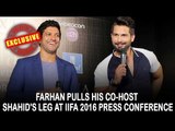 Farhan pulls his co-host Shahid's leg at IIFA 2016 press conference | Shahid Kapoor | IIFA Madrid
