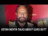 Ketan Mehta talks about Guru Dutt | Bollywood News And Gossips | Hindi Movies