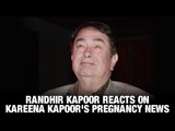 Randhir Kapoor reacts on Kareena Kapoor's pregnancy news | Saif Ali Khan | Latest Bollywood News